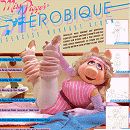 Miss Piggy's Aerobique Exercise Workout Album (1982)