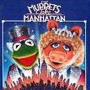 The Muppets Take Manhattan Original Soundtrack Recording (1984)