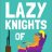 Lazy Knights