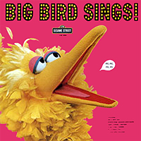Big Bird Sings!